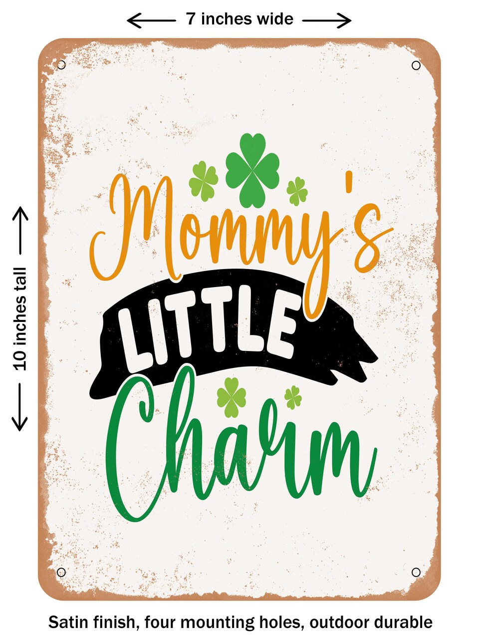 DECORATIVE METAL SIGN - Mommy's Little Charm - Vintage Rusty Look